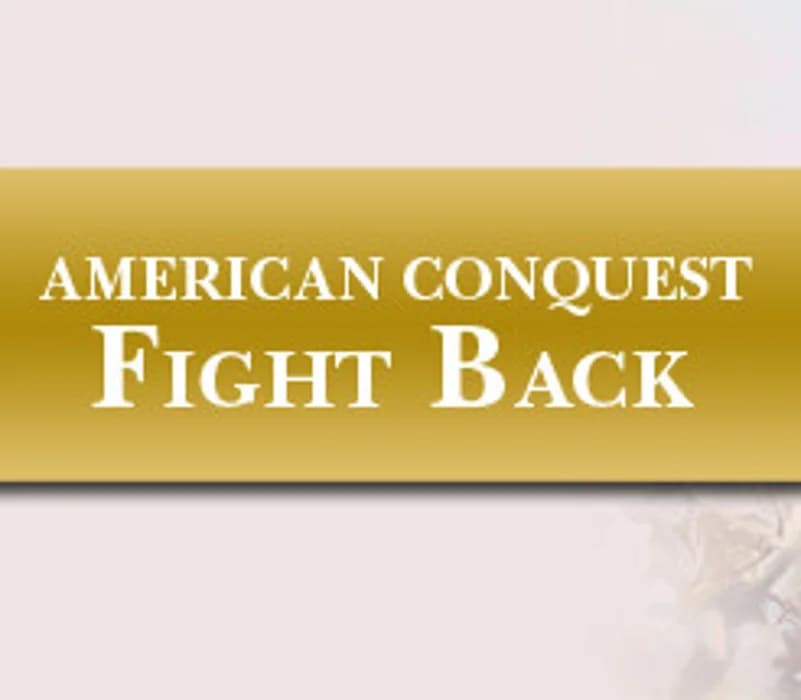 American Conquest: Fight Back