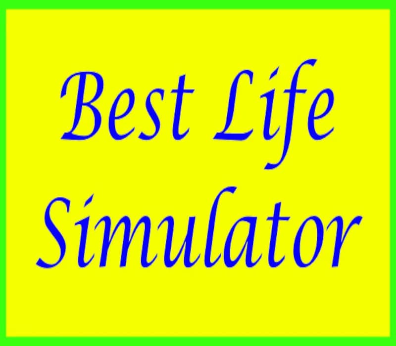 Best Life Simulator Steam
