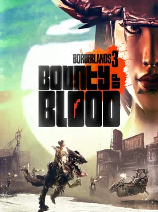 Borderlands 3: Bounty of Blood