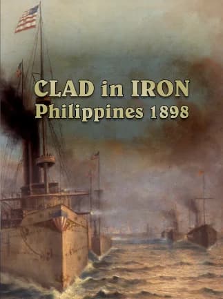 Clad in Iron: Philippines 1898 (PC) - Steam Key -