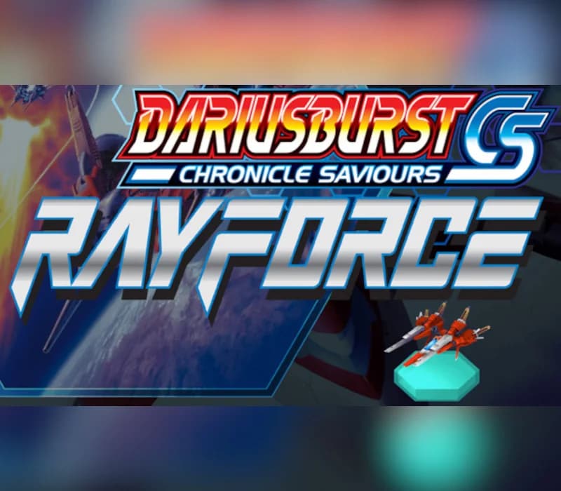 DARIUSBURST Chronicle Saviours - Ray Force DLC Steam
