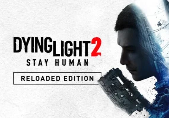 Dying Light 2: Stay Human Reloaded Edition