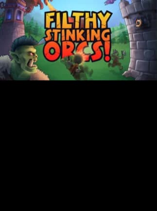 Filthy, Stinking, Orcs!