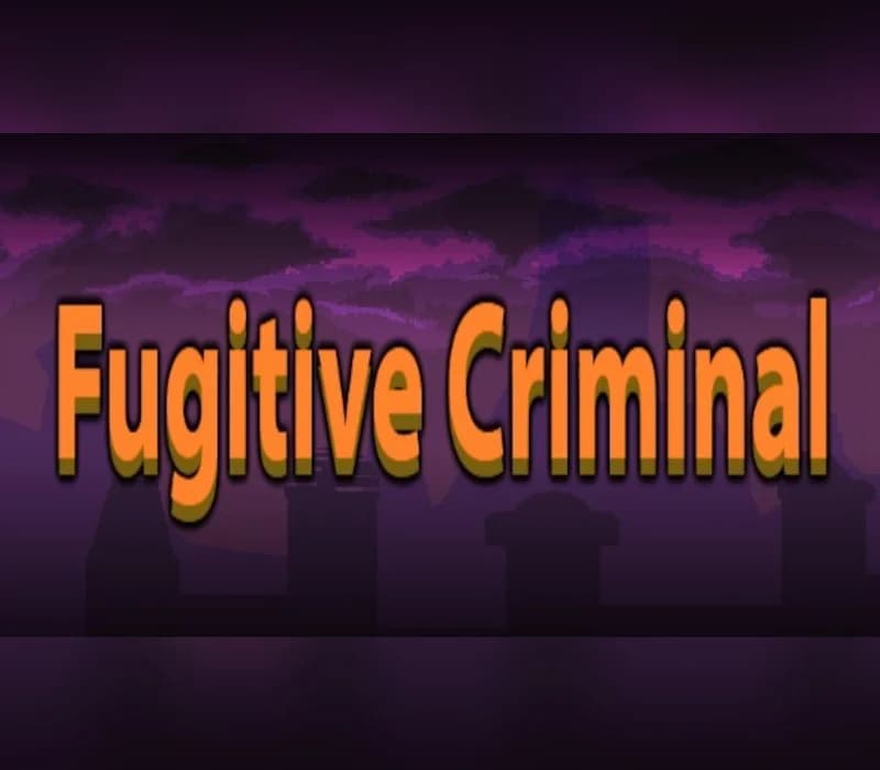 Fugitive Criminal Steam