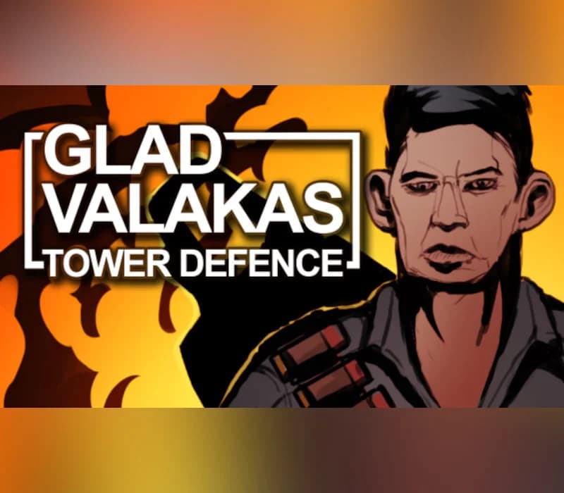 GLAD VALAKAS TOWER DEFENCE PC Steam