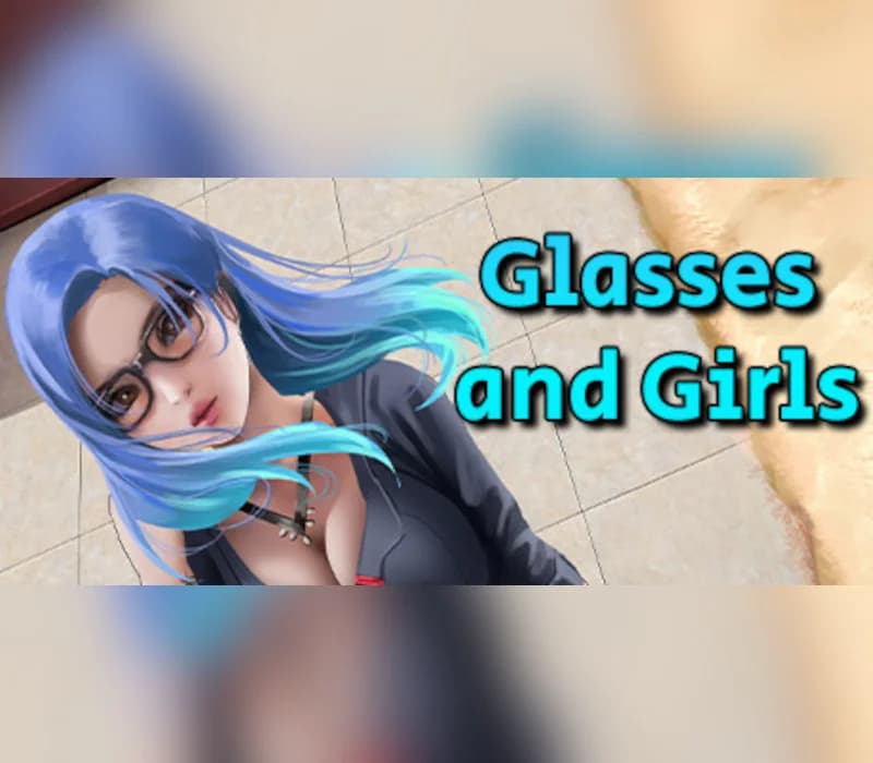 Glasses and Girls Steam