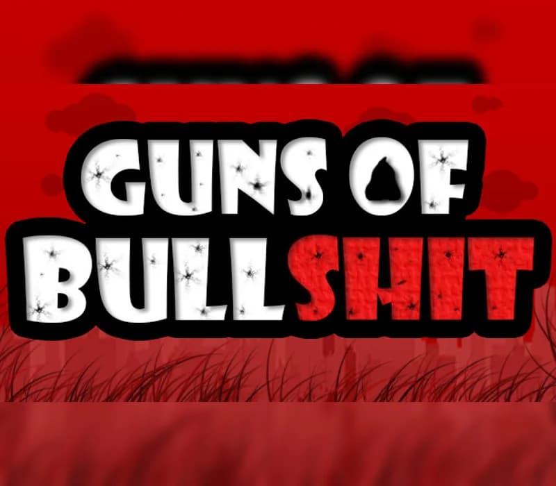 Guns of Bullshit Steam