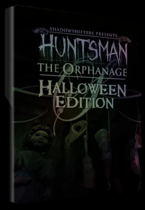 Huntsman: The Orphanage (Halloween Edition)