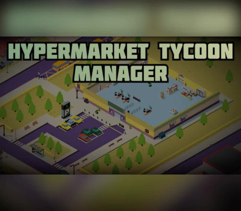 Hypermarket Tycoon Manager Steam