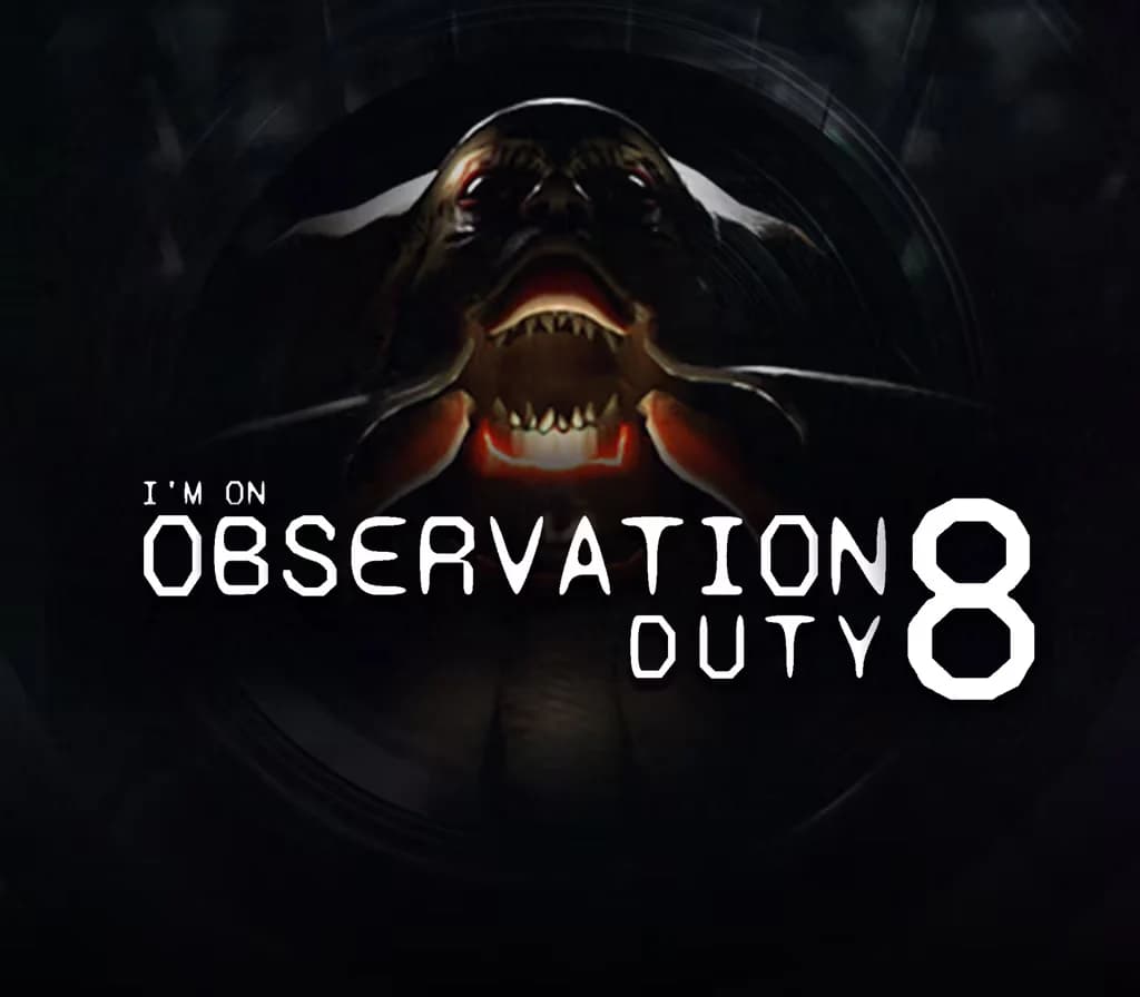 I'm on Observation Duty 8 PC Steam
