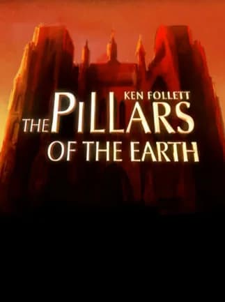 Ken Follett's The Pillars of the Earth