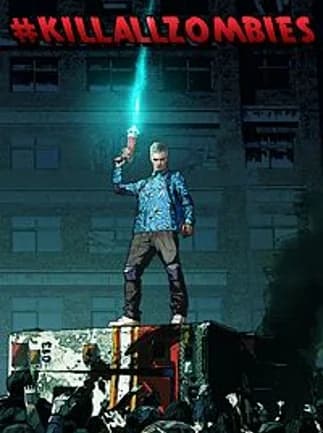 #KILLALLZOMBIES
