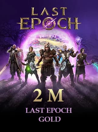 Last Epoch Gold 2M - Legacy Standard -