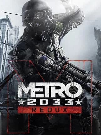 Metro 2033 Redux