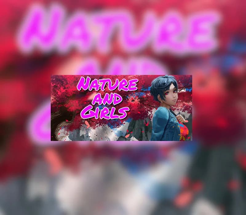 Nature and Girls Steam