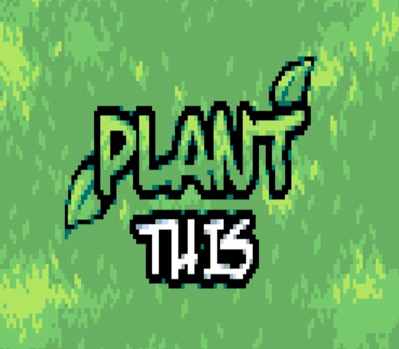 Plant This Steam