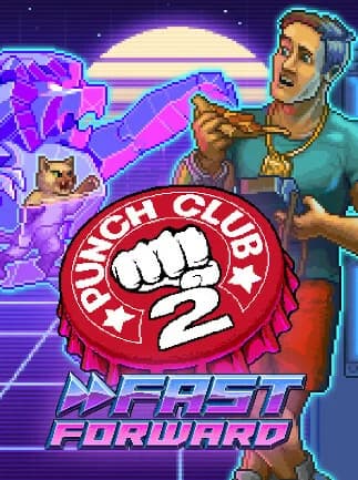 Punch Club 2: Fast Forward