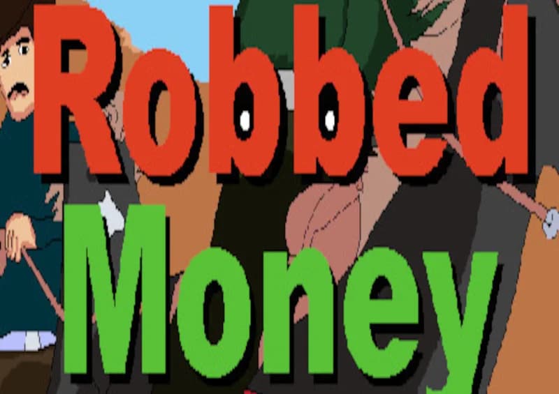 Robbed Money Steam
