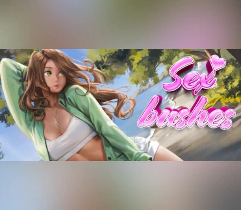 Sex Bushes Steam