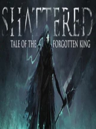 Shattered: Tale of the Forgotten King