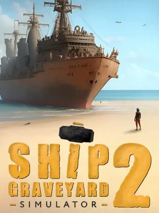 Ship Graveyard Simulator 2