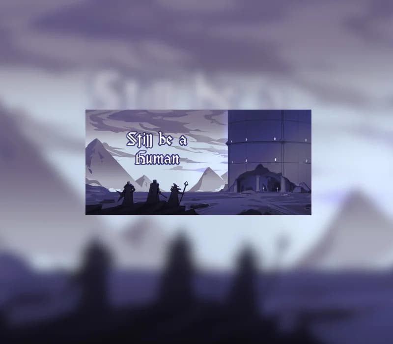 Still be a Human Steam