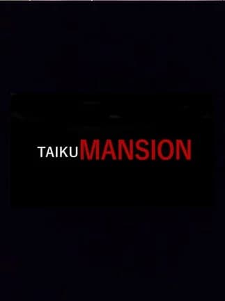 TAIKU MANSION