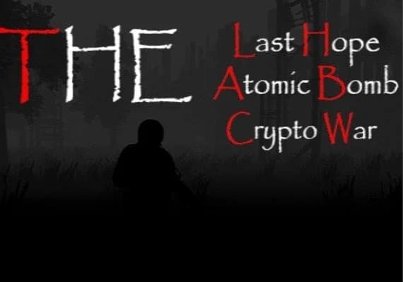 The Last Hope: Atomic Bomb - Crypto War