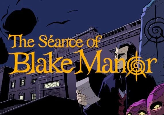 The Seance of Blake Manor