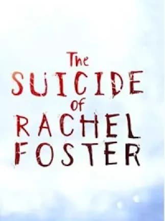 The Suicide of Rachel Foster