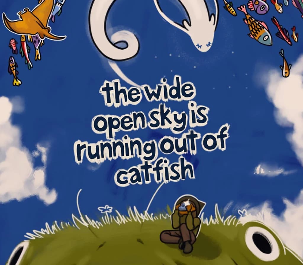The Wide Open Sky is Running out of Catfish PC Steam