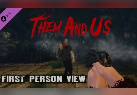 Them and Us: First Person View