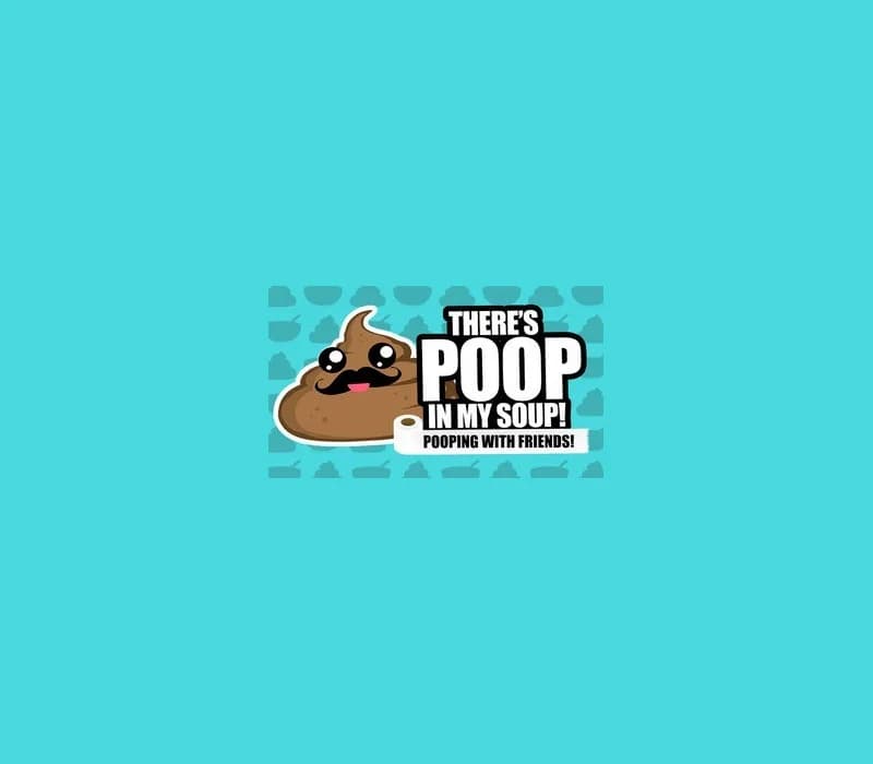 There's Poop In My Soup: Pooping with Friends Steam