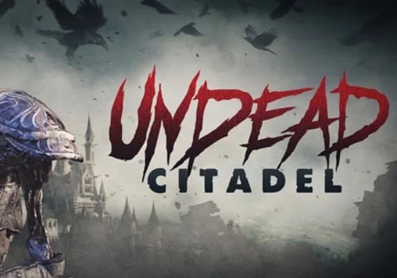 Undead Citadel VR