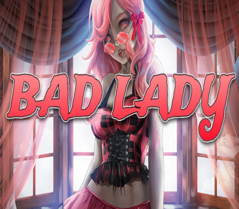 Bad Lady Steam