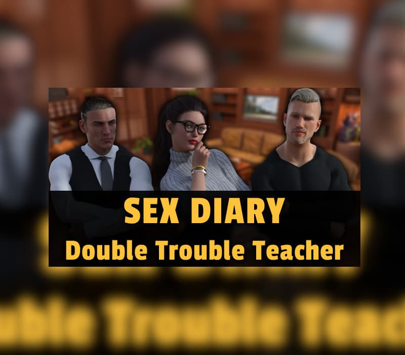Sex Diary - Double Trouble Teacher Steam
