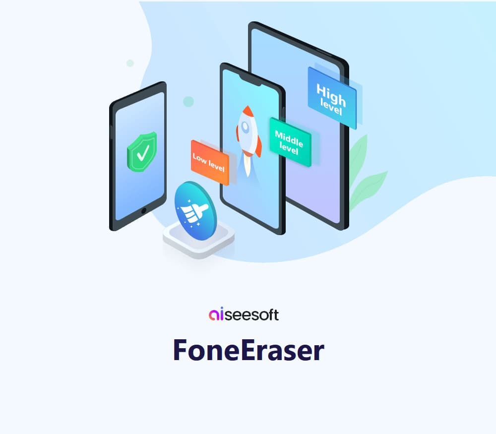 Aiseesoft FoneEraser