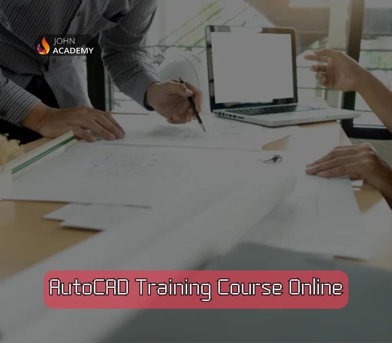 AutoCAD Training Course Online – Master 2D & 3D Design John Academy