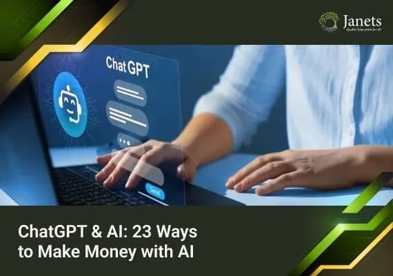 ChatGPT & AI: 23 Ways to Make Money with AI - Janets Course