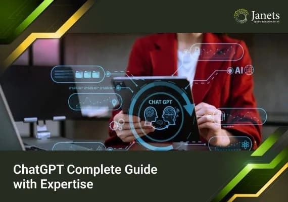 ChatGPT Complete Guide with Expertise - Janets Course