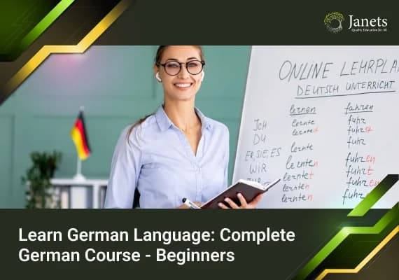 Learn German Language: Complete German Course - Beginners - Janets Course