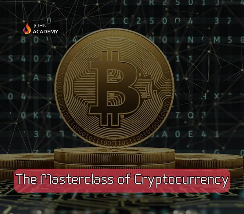 Masterclass of Cryptocurrency – Dive into Crypto Fundamentals John Academy