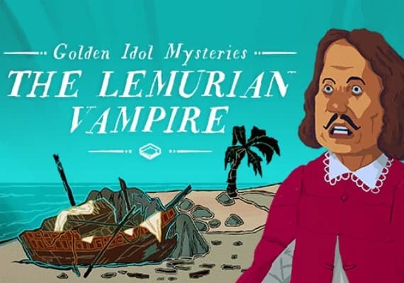 The Case of the Golden Idol: The Lemurian Vampire DLC