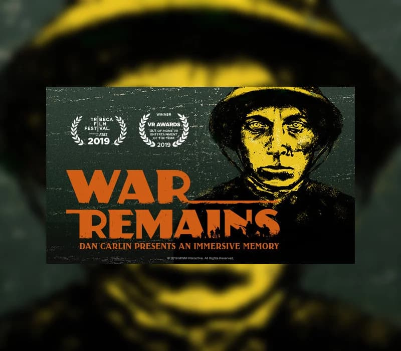 War Remains: Dan Carlin Presents an Immersive Memory Steam