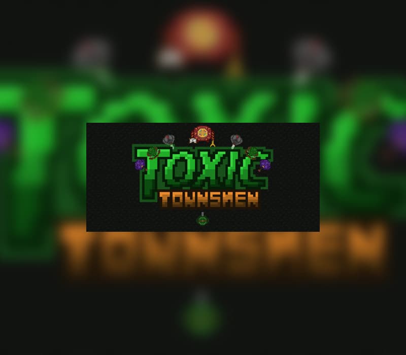 Toxic Townsmen Steam