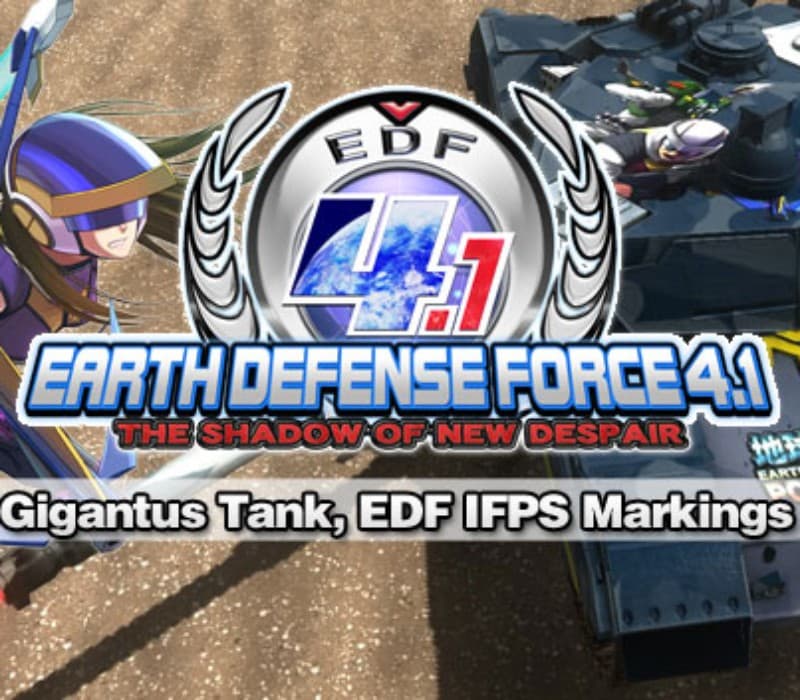 EARTH DEFENSE FORCE 4.1 - Gigantus Tank, EDF IFPS Markings DLC Steam